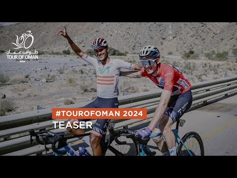 Tour of Oman 2024 - Teaser