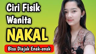 Ciri Fisik Wanita Nakal | Suka Diajak ke Hotel