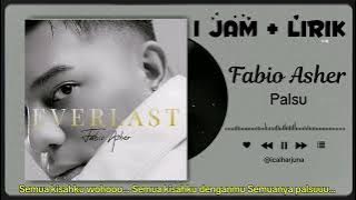 🎵 FABIO ASHER - PALSU ( High-quality Audio / 1 Jam Nonstop   Lirik Lagu ) 🎵