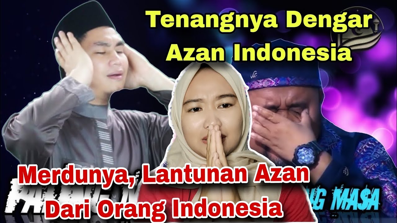 MERDUNYA LANTUNAN AZAN DARI INDONESIA, TENANG DENGAR AZAN INDONESIA‼️MALAYSIAN REACT