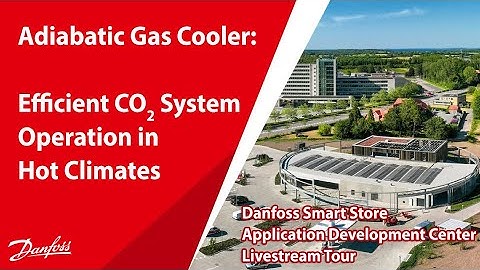 Adiabatic Gas Cooler: Efficient CO2 System Operation in Hot Climates | ADC Highlight 5