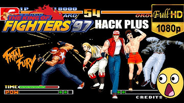 TEAM FATAL FURY THE KING OF FIGHTERS 97 PLUS HACK LONGPLAY