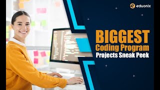Biggest Coding Program - Projects Sneak Peek | Eduonix