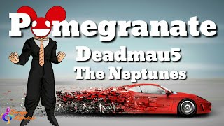 Deadmau5 & The Neptunes - pomegranate Song (Lyrics)