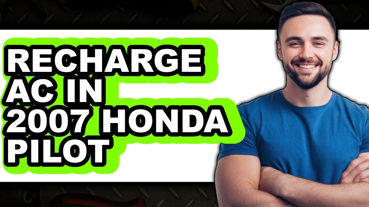 How to Recharge AC in 2007 Honda Pilot (Easy Method)