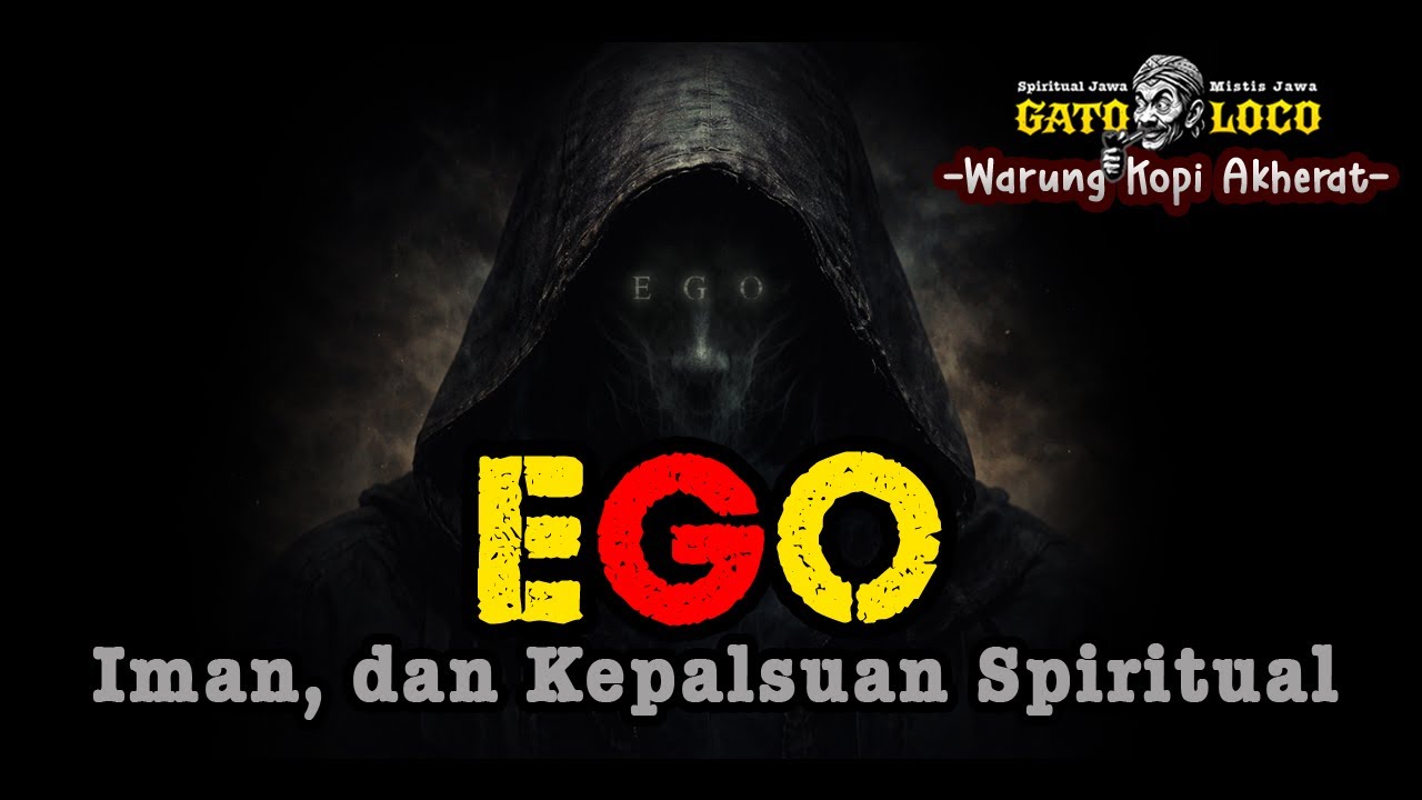 EGO - IMAN - dan ke-PALSU-an Spiritual | Warung Kopi Akherat Gatoloco ‼️#wejangan #mistis #gatoloco