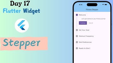 Flutter Stepper Widget: Create Multi-Step Workflows || Day 17