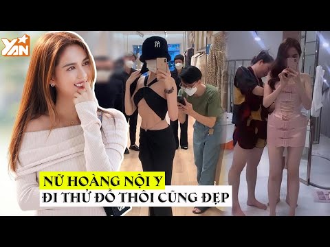 Video Ngọc Trinh đi thử đồ thôi cũng đẹp bất chấp: Đẳng cấp... - youtube
