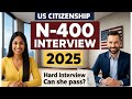 [Actual Case] Practice US Citizenship Interview 2025 | USCIS N-400 Naturalization Interview 2025