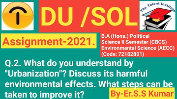 DU/SOL AssignmentI2021IB.A (Hons.) Political Science II Semester (CBCS) Environmental Science (AECC)