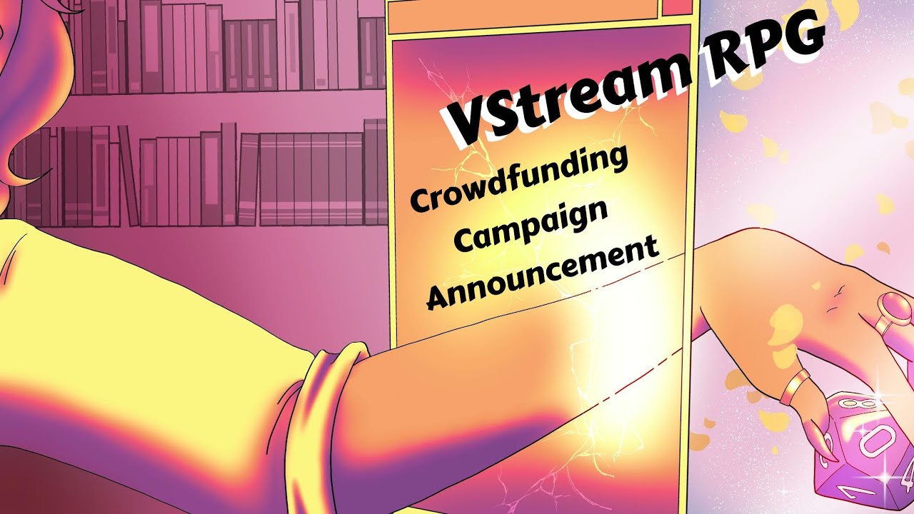 VStream RPG: The TTRPG about Vtubers, Crowding Campaign Announcement