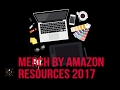 Merch By Amazon Resources