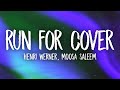 Henri Werner, Moosa Saleem - Run For Cover (Lyrics)