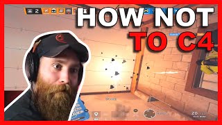 How Not To C4 | Rainbow Six Siege