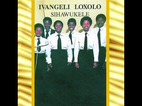 Ivangeli Loxolo   Track 9 Sikhanyisele - Sikhanyisele Album