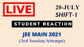JEE Main 2021- (20 July) (1st shift)- Live Student Reaction & paper Discussion | Toughness| Analysis
