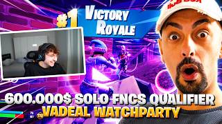 👑🤯ICH GUCKE VADEAL IM 600.000$ SOLO FNCS QUALIFIER ZU!