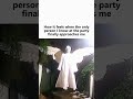 POV: You found your only friend at the party 💀