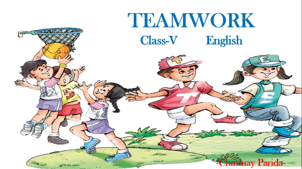 teamwork essay for class 5