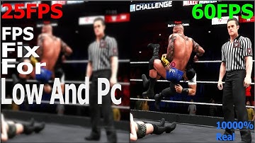 Fix FPS to 60 in low and pc WWE 2K20 With Live Fps Showing Without any third party application 100%