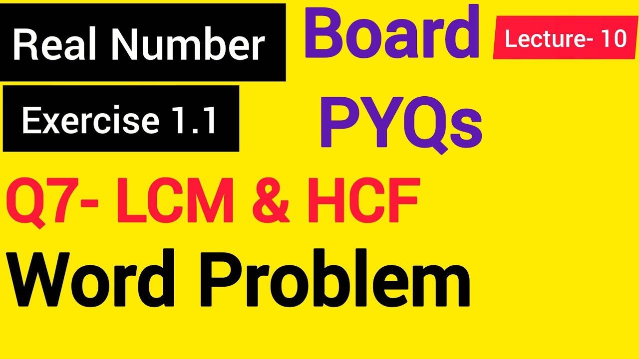 Lecture 10: LCM & HCF Word Problem