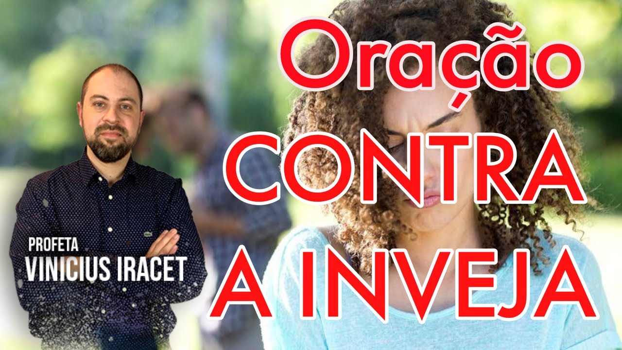 Oração Para Desfazer A Inveja | Profeta Vinicius Iracet
