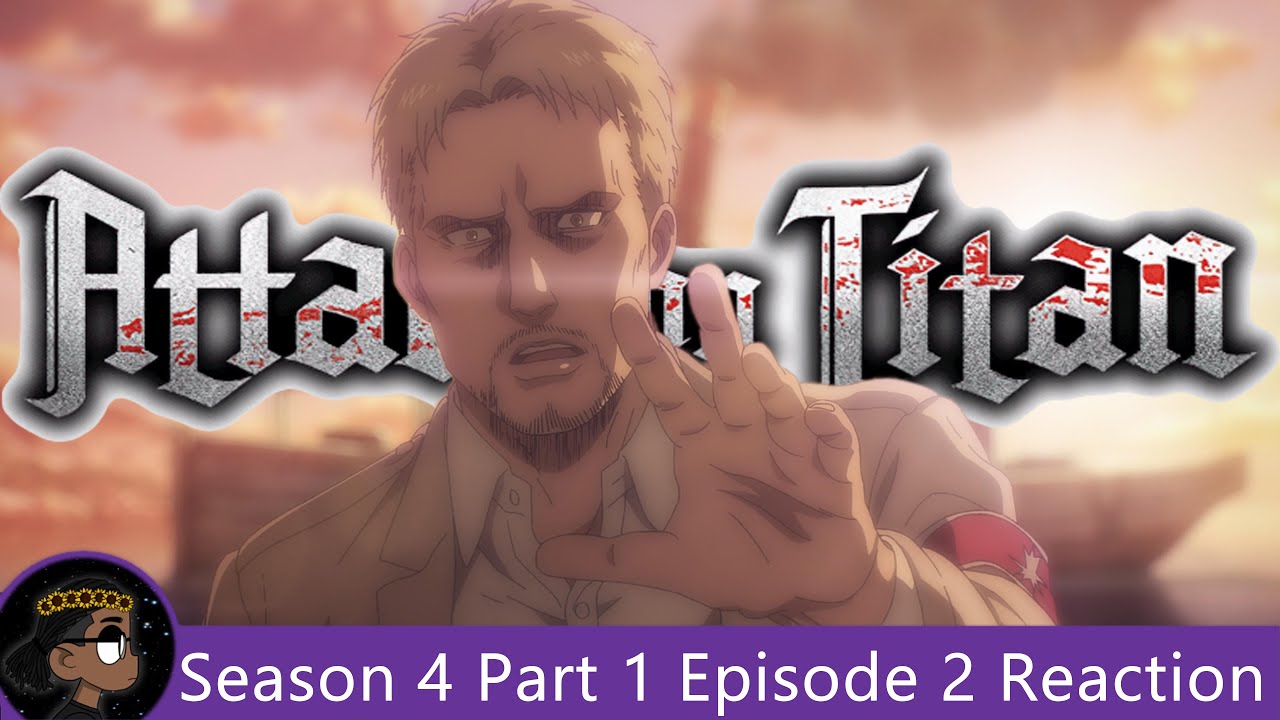 The Future of War! Attack on Titan Season 4 Part 1 Episode 2 Reaction ...
