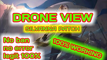 LATEST droneview in mobile legends | silvana patch ( 100% working) december 17