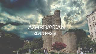 Elvin Nasir - Azərbaycan (Şeir:B.Vahabzadə) Resimi