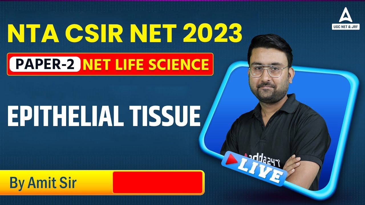 Csir net life science paper 2 epithelial tissue by amit sir youtube