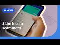 Australians lost $2.18 billion to scams in 2025, up 7.8% from 2024 | ABC NEWS