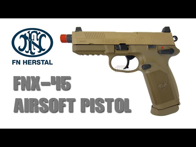 FN Herstal FNX-45 Airsoft Pistol Overview - YouTube
