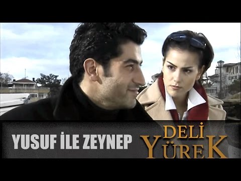 Deli Yürek Bölüm 18 - Yusuf İle Zeynep