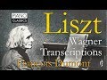 Liszt: Wagner Transcriptions