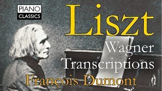 Liszt: Wagner Transcriptions