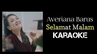 Averiana Barus - Selamat Malam (Karaoke) | Full Lirik | Karaoke Santai