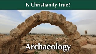8. Does Archaeology Prove the Bible?