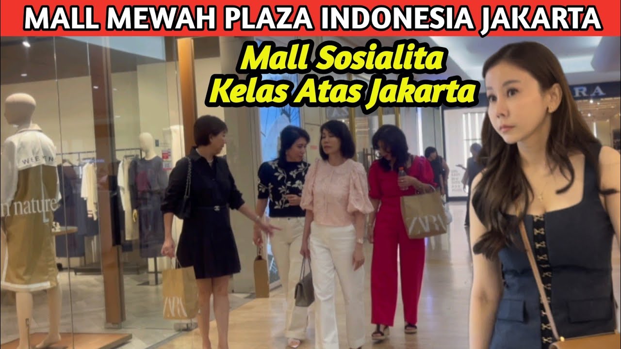 KONDISI TERKINI PLAZA INDONESIA-Mall Tour