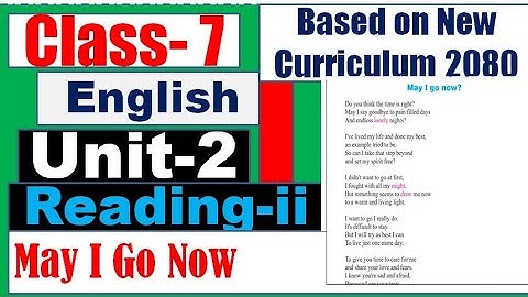 Grade 7 English Unit 2 / Reading ii / May I Go Now?