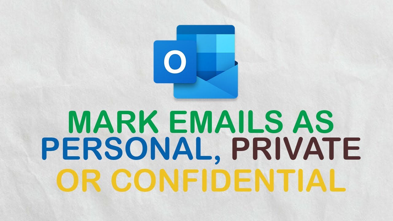 How To Mark Email As Personal Or Private Or Confidential In Outlook 365?