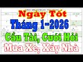 Ngày Tốt Tháng 1 - 2026 Cưới Hỏi Cầu Tài Khai Trương Động Thổ, Mua Xe Xu...