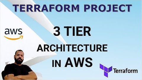 IMPLEMENT 3 TIER ARCHITECTURE IN AWS USING TERRAFORM