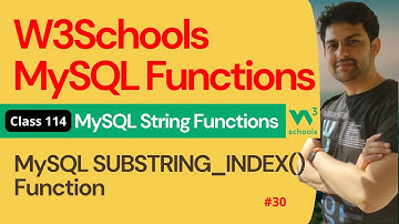 MySQL Functions | MySQL String Functions - MySQL SUBSTRING_INDEX() Function #30 | 114. W3Schools SQL