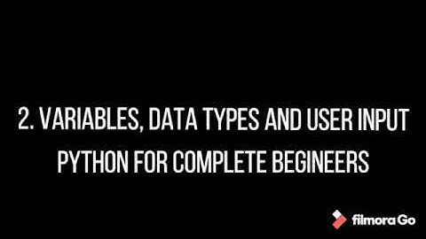 2-variables-data-types-and-user-input-python-for-complete-begineers