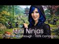 Mini Ninjas Full Game Walkthrough 100 Completion Mini Ninjas Full Game Walkthrough 100 Completion