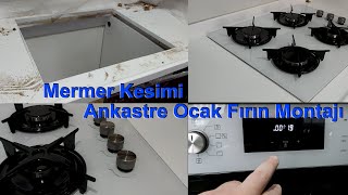 Ankastre Ocak Montajı | Mermer Nasıl Kesilir | Fırın Montajı | Tavsiyesi #ankastre #ocaktemizliği