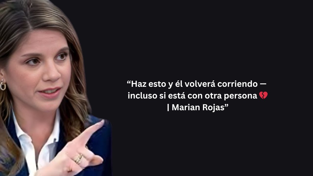 Do This and He’ll Come Running Back — Even If He’s With Someone Else 💔 | Marian Rojas