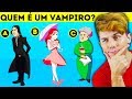 QUEM É O VAMPIRO? ☆ 13 CHARADAS ANIMADAS PARA TESTAR A SUA LÓGICA ☆