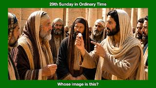 Whose image is this?  Homily for the 29th Sunday in Ordinary Time, Year A.