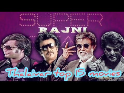Rajini kanth top 15 all time best evergreen movies.
